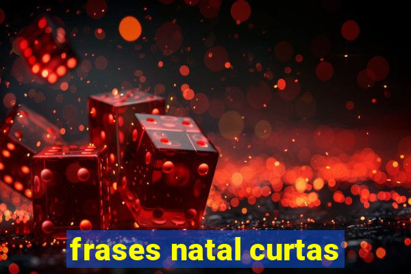 frases natal curtas